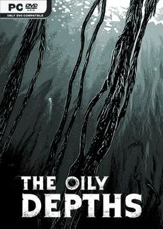 The Oily Depths