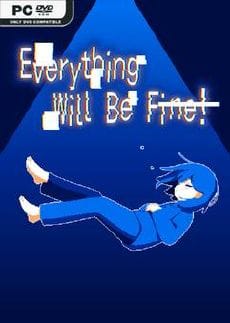 Everything Will Be Fine