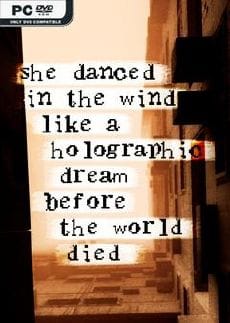 she danced in the wind like a holographic dream before the world died