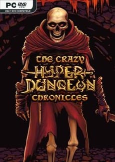 The Crazy Hyper Dungeon Chronicles