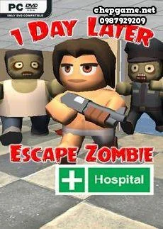 1 Day Later Escape Zombie Hospital