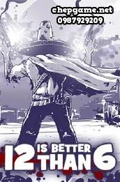 12 is Better Than 6