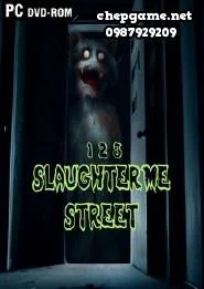 123 Slaughter Me Street