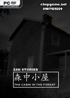 24H Stories The Cabin In The Forest
