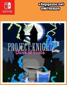 PROJECT KNIGHT 2 Dusk of Souls