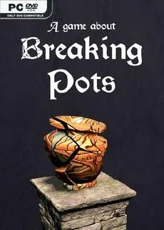A Game About Breaking Pots