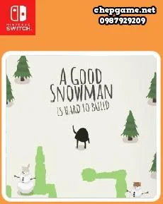 A Good Snowman is Hard to Build