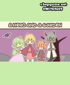 A HERO AND A GARDEN