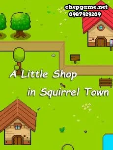 A Little Shop in Squirrel Town