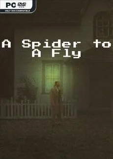 A Spider to A Fly