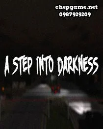 A Step Into Darkness
