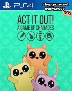 ACT IT OUT A Game of Charades