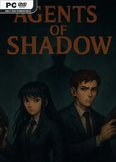 Agents of Shadow