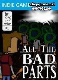 All The Bad Parts