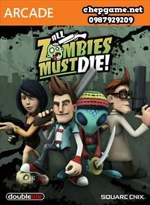 All Zombies Must Die