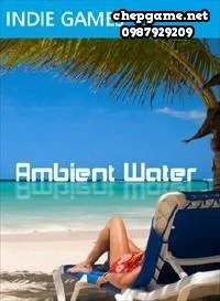 Ambient Water