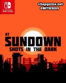 At Sundown Shots In The Dark