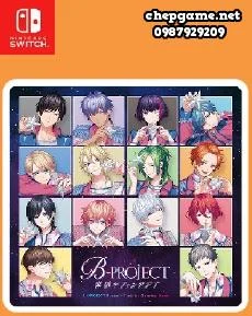 B PROJECT Meteor Fantasia