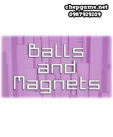 Balls and Magnets