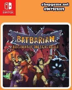 Batbarian Testament of the Primordials