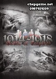 Battle of Empires 1914 - 1918