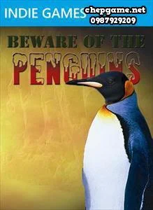 Beware of The Penguins