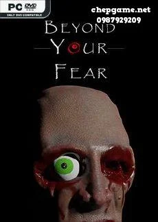 Beyond your Fear