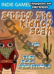Billy The Kidney Bean vs The Foo Fighters