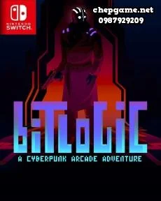 Bitlogic﻿ A Cyberpunk Arcade Adventure
