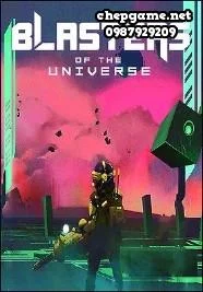 Blasters of the Universe