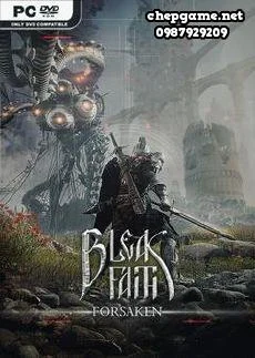 Bleak Faith Forsaken