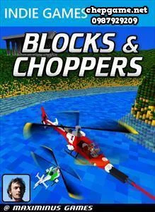 Blocks and Choppers