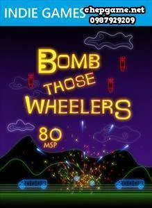 Bomb Those Wheelers