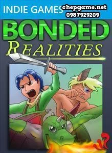 Bonded Realities