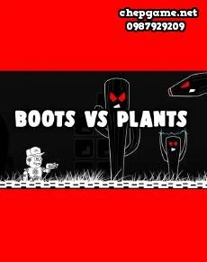 Boots Versus Plants