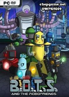 BOTS and the Robofriends