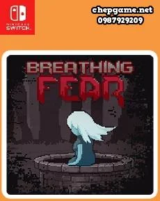 Breathing Fear