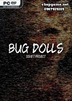 Bug Dolls Soviet Project