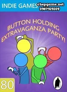 Button Holding Extravaganza Party