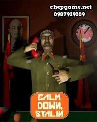 Calm Down Stalin