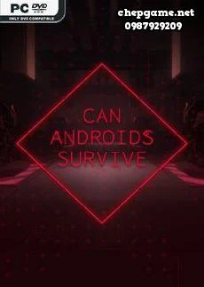 CAN ANDROIDS SURVIVE