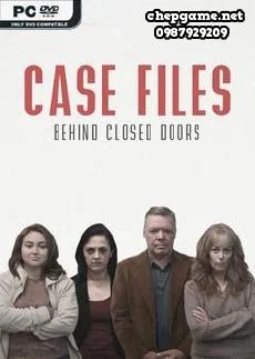Case Files Behind Closed Doors