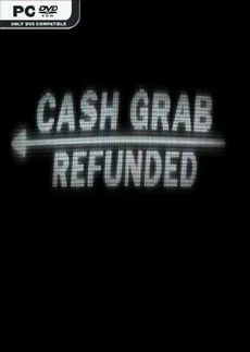 CashGrab Refunded