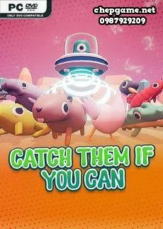 Catch Them If You Can