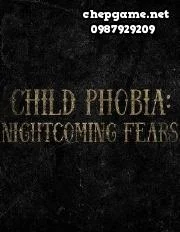 Child Phobia Nightcoming Fears
