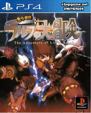 Chippoke Ralph no Daibouken The Adventure of Little Ralph