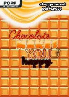 Chocolate makes you happy 3
