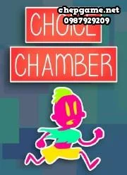 Choice Chamber