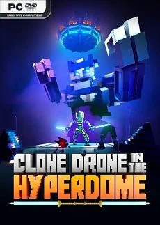 Clone Drone in the Hyperdome