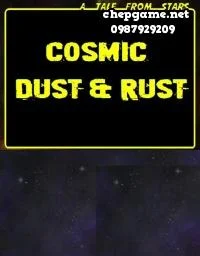 Cosmic Dust & Rust